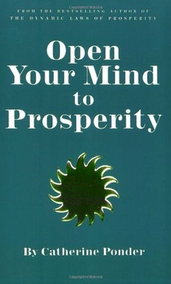 Open Your Mind to Prosperity by Catherine Ponder 0875165311 FREE Shipping