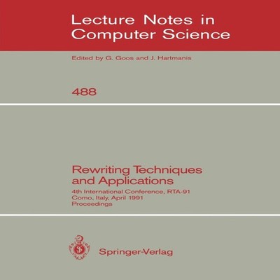 Rewriting Techniques and Applications 4th International Conferenc