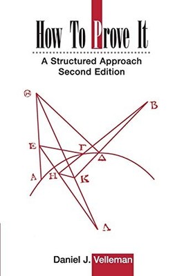 How to Prove It: A Structured Approach, 2nd Edition - paperback Velleman, Da...
