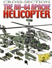 The AH-64 Apache Helicopter (Cross-Sections) - Library Binding - GOOD