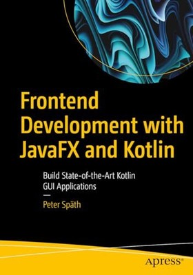 Spt - Frontend-Entwicklung mit JavaFX und Kotlin Build State-of-th - N555z