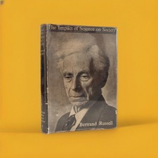 Bertrand Russell / The Impact of Science on Society 1952 HC/DJ