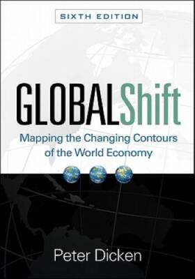 Global Shift, Sixth Edition: Mapping the Changing Contours of the World E - GOOD