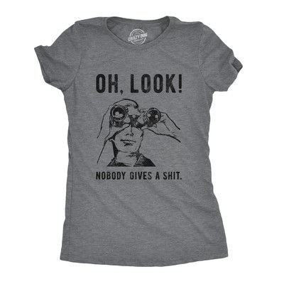 Womens Oh Look Nobody Gives A  T Shirt Funny Sarcastic Mocking Novelty