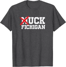 Muck Fichigan Funny Ohio Saying T-Shirt