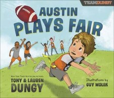 Austin Plays Fair: A Team Dungy Story about Football by Tony Dungy: Used