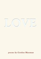 Love Gordon Massman Taschenbuch Kartoniert / Broschiert Englisch 2014 Nyq Books