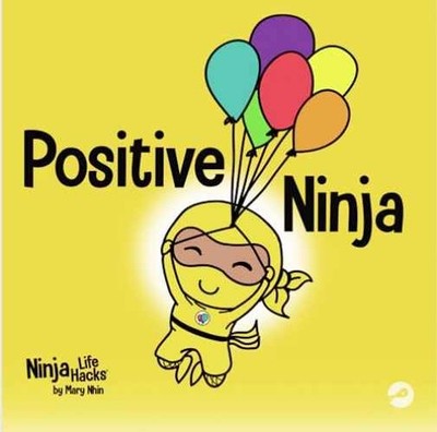 Positive Ninja: A Children s Book - Paperback, by Nhin Mary - Very Good x
