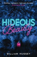 Hideous Beauty | William Hussey | Englisch | Taschenbuch | Usborne Publishing