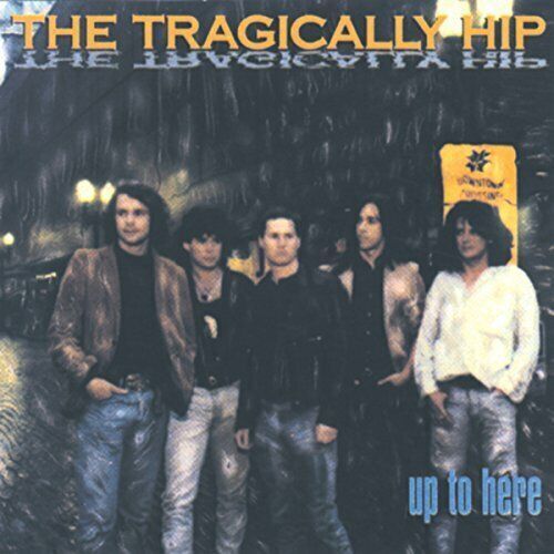 Up to Here by The Tragically Hip (Vinyl, Oct-2016, Caroline)