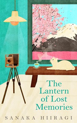 The Lantern of Lost Memories - by Sanaka Hiiragi ( free shipping ) Paperback..