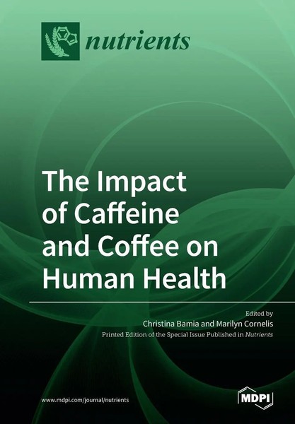 The Impact Of Caffeine And Coffee On Human Health | Taschenbuch | Englisch-image
