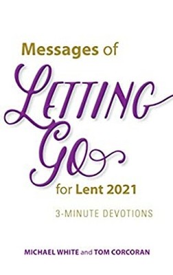 Messages of Letting Go for Lent 2021 : 3-Minute Devotions Paperba
