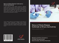 Nwajesus Anthony Onyekuru (U. A.) | Nexus Of Ebola Disease Outbreak W Afryce...