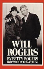 Will Rogers: His Wife's Story 9780806116006 by Betty Rogers