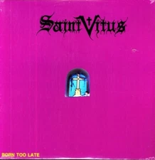 Born Too Late by Saint Vitus (Record, 2009)