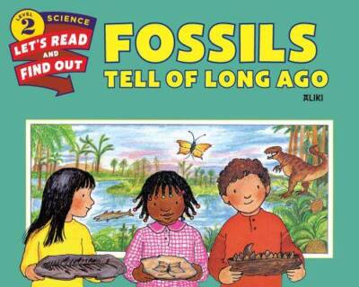 Fossils Tell of Long Ago (Let's-Read-and-Find-Out Science 2) - VERY GOOD
