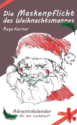 Kerner - Die Maskenpflicht des Weihnachtsmannes Adventskalender fr de - L555z