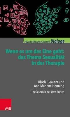 Ann-Marlene Henning / Wenn es um das Eine geht: das Thema Sexualität in der  ...