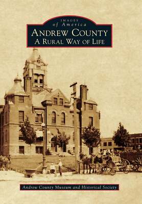 NEW Arcadia Publishing Andrew County, MO 9780738591155 Images of America Trade P