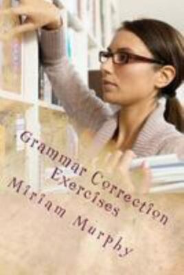 Grammar Correction Exercises:  - Paperback - VERY GOOD