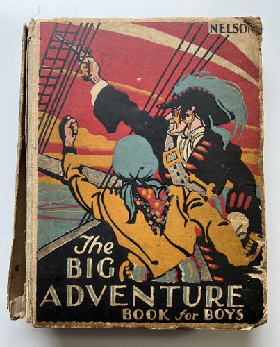 1930 The Big Adventure Book For Boys Thomas Nelson & Sons London VTG Children’s - Picture 2 of 12