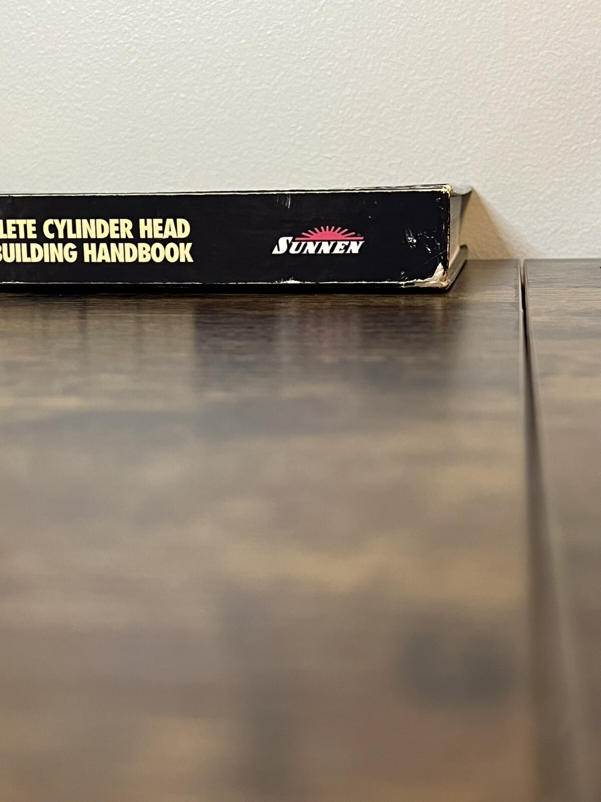 Sunnen's Complete Cylinder Head & Engine Rebuilding Handbook By John G