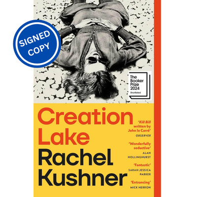 Signiertes Buch - Creation Lake von Rachel Kushner Erstausgabe Erstdruck