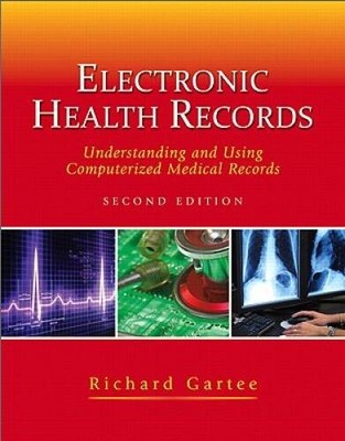 Electronic Health Records: Understanding and Using Computerized Medi - VERY GOOD