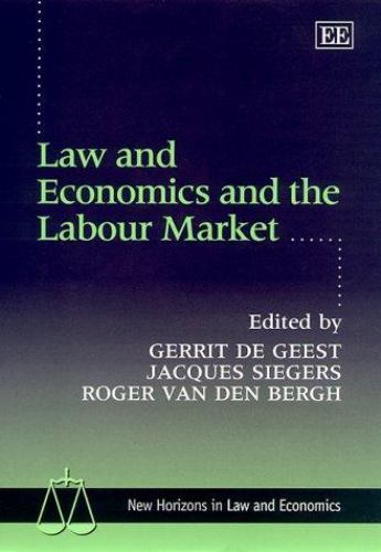 New Horizons in Law and Economics Ser.: Law and Economics in the Labour ...