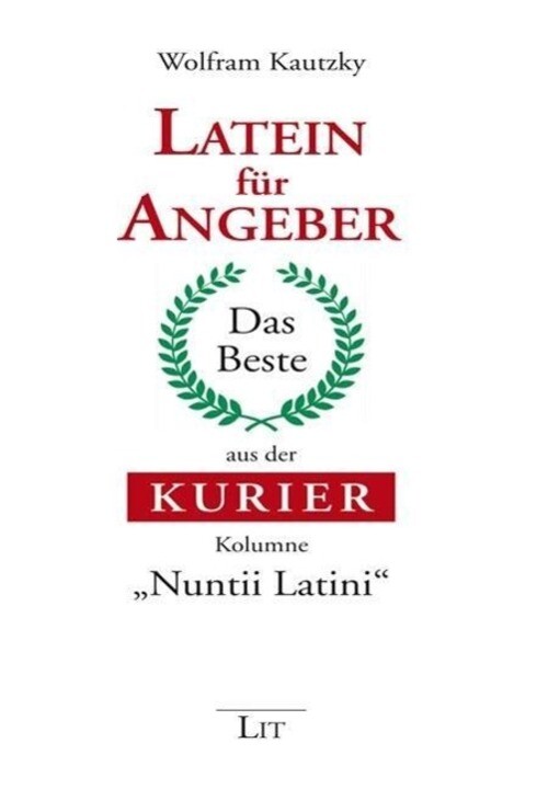 Thumbnail - Latein Für Angeber Das Beste Aus Der Kurier-kolumne Nuntii Latini