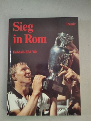 Sieg in Rom - Fußball-EM '80 - Pamir - Erinnerungsbuch - Buch