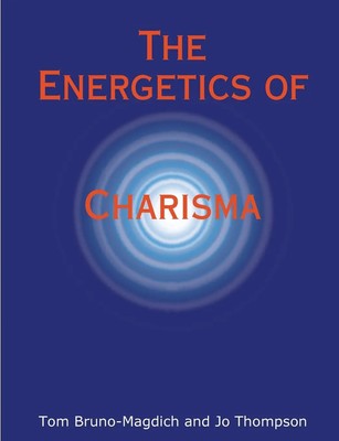 The Energetics of Charisma Jo Thompson (u. a.) Taschenbuch Englisch 2008