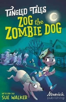 Sue Walker Zog the Zombie Dog / The Grim Reaper's Apprentice (Taschenbuch)