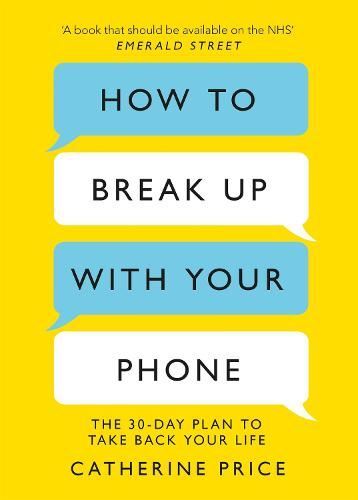 How to Break Up With Your Phone: The New Book, Catherine Price, - Image 9