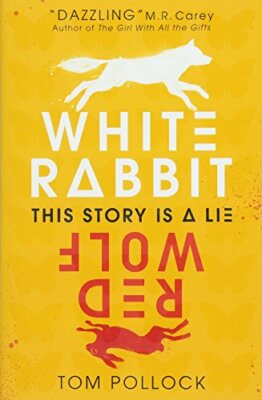 White Rabbit, Red Wolf,Tom Pollock, Peter Strain