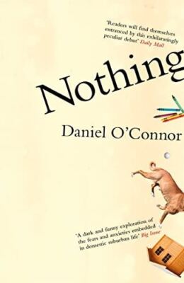 Nothing (W&N Essentials) by O'Connor, Daniel, New Book