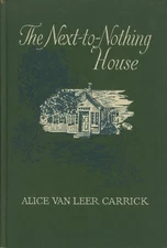 Alice Van Leer Carrick / The Next-to-Nothing House 1927 3rd printing