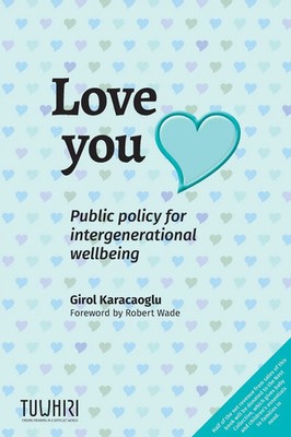 Love you Public policy for intergenerational wellbeing Girol Karacaoglu Buch