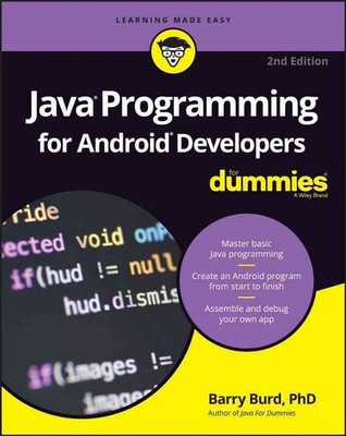 Java Programming For Android Developers For Dummies by Barry Burd (English) Pape