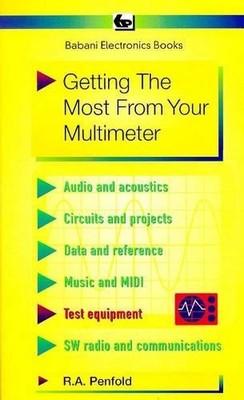 Getting the Most from Your Multimeter: 239 (BP S.) by Penfold, R. A. 0859341844