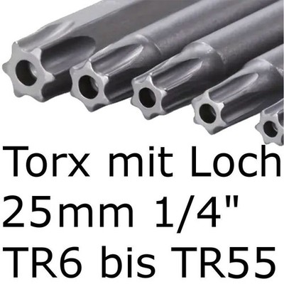 Torx  mit Loch 25mm 1/4'' für Sicherheitsschrauben TR6-TR55 / TX6-TX55 / T6-T55