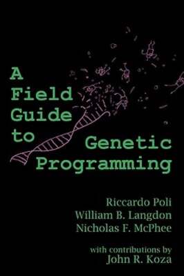 A Field Guide to Genetic Programming by Riccardo Poli: Used