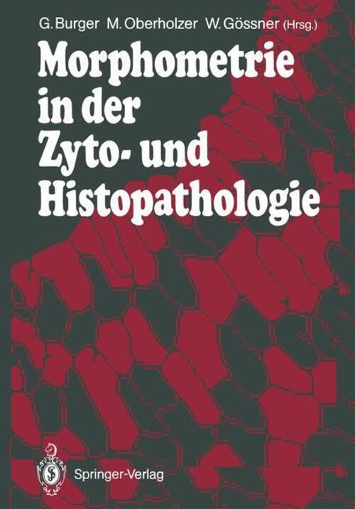 Thumbnail - Georg Burger (u. A.) | Morphometrie In Der Zyto- Und Histopathologie |