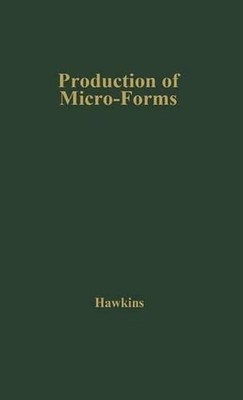 Production of Micro-forms by Reginald Hawkins (English) Hardcover Book
