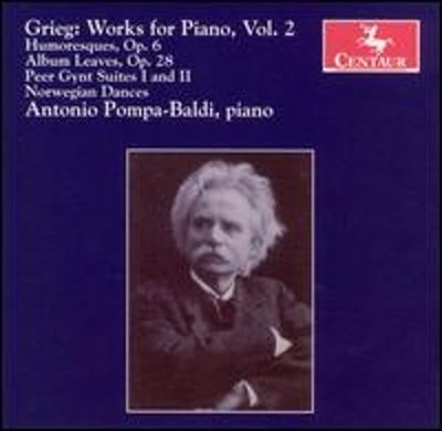 Grieg: Works for Piano, Vol. 2 by Antonio Pompa-Baldi: New