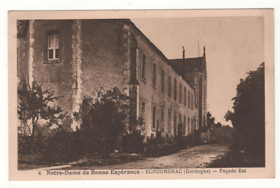 CPA 24 - ECHOURGNAC : NOTRE-DAME DE BONNE ESPÉRANCE - FAÇADE EST (DORDOGNE)