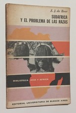 Sudáfrica y el problema de las razas. Biblioteca Asia y África. EUDEBA 1963.
