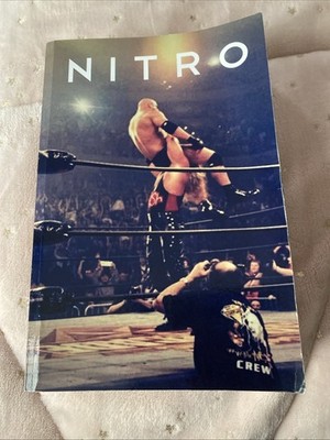 NITRO The Incredible Rise and Inevitable Collapse of Ted Turner's WCW Guy Evans