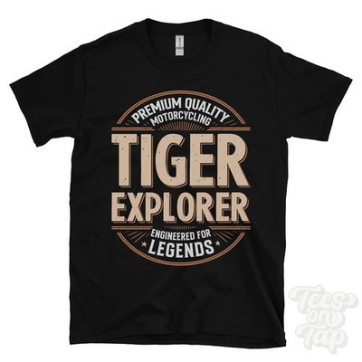 TIGER EXPLORER T-SHIRT - PREMIUM QUALITY MOTORCYCLING ENGINEERED FOR LEGENDS